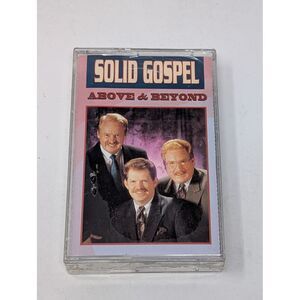Solid Gospel Above & Beyond Southern Gospel Music Cassette Tape‎ Jericho Records